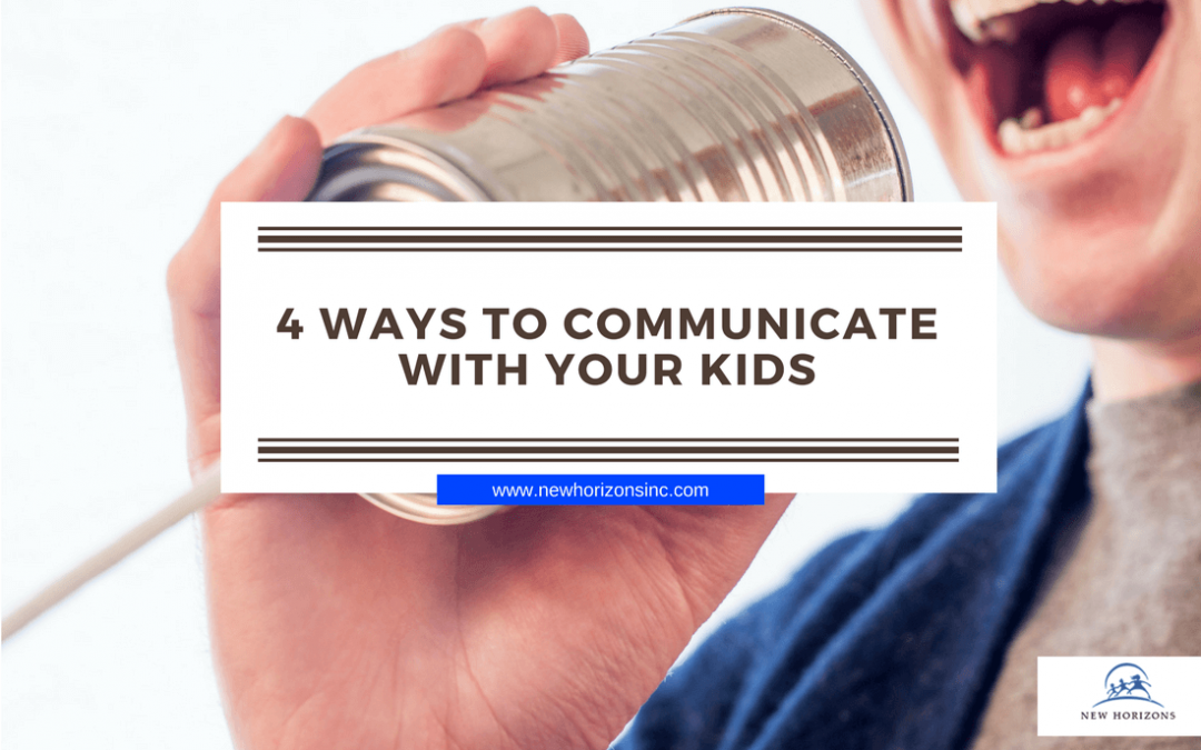 4 Ways to Communicate with Your Kids
