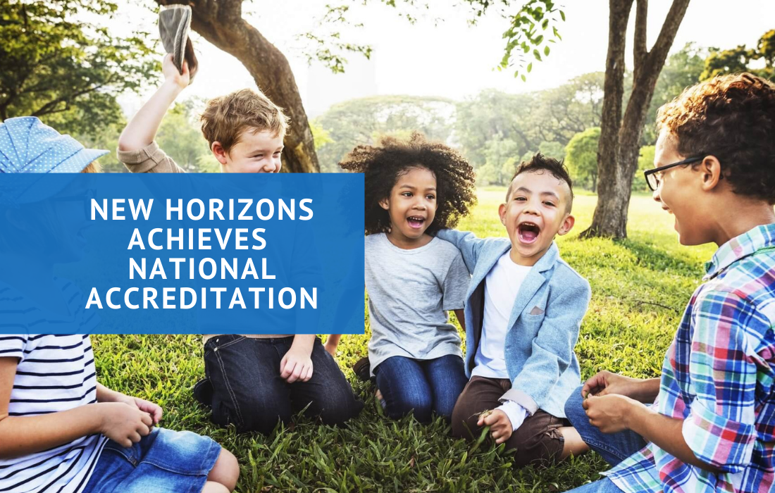 New Horizons Achieves National Accreditation